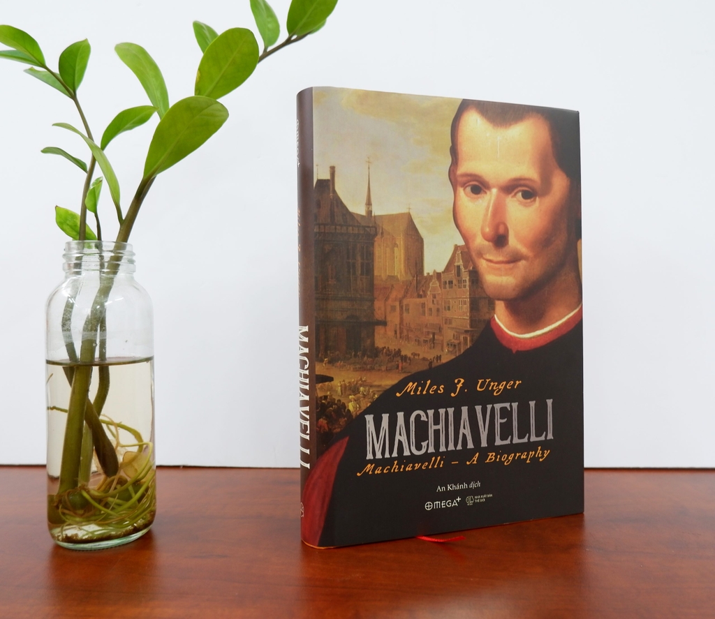 Tiểu sử Machiavelli – Sự kiến giải cho một con người đầy nghịch lý